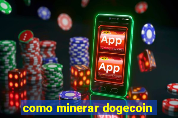 como minerar dogecoin